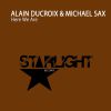 ALAIN DUCROIX & MICHAEL SAX - Here We Are