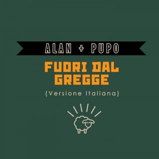 Alan & Pupo - Fuori dal gregge (Radio Date: 04-12-2020)