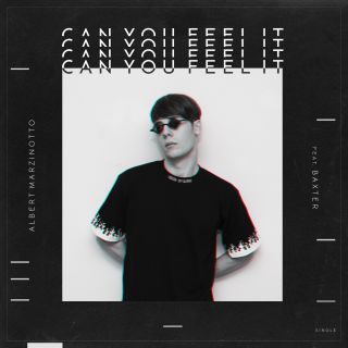 Albert Marzinotto - Can You Feel It (feat. Baxter) (Radio Date: 22-05-2020)