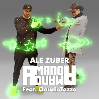 Ale Zuber - A Mano A Mano (feat. Claudio Tozzo) (Radio Date: 28-06-2019)