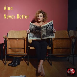 Alea - Never Better (Radio Date: 07-10-2016)