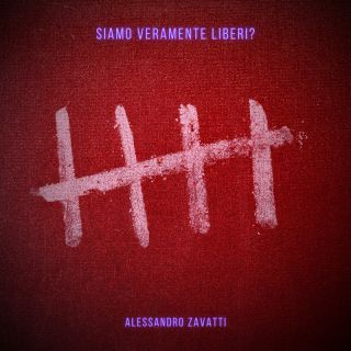 Alessandro Zavatti - Siamo Veramente Liberi? (Radio Date: 21-05-2021)