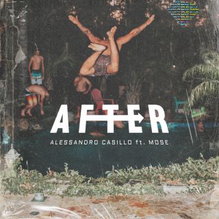 Alessandro Casillo - After (feat. Mose) (Radio Date: 24-07-2020)