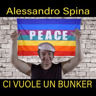 Alessandro Spina - Ci Vuole un Bunker (Radio Date: 02-12-2022)