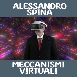 Alessandro Spina - Meccanismi Virtuali (Radio Date: 23-06-2023)