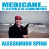 ALESSANDRO SPINA - Medicane... Il Clima Sta Cambiando
