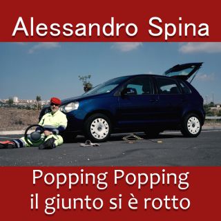 Alessandro Spina - Popping popping… il giunto si è rotto (Radio Date: 22-12-2023)