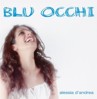 Alessia d'Andrea: il 27 Marzo uscirà "Luna d'Inverno", il suo primo album in italiano