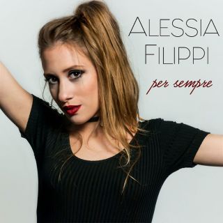 Alessia Filippi - Per sempre (Radio Date: 09-12-2016)