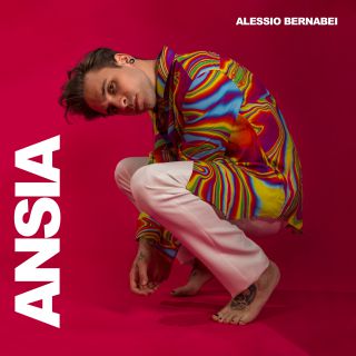 Alessio Bernabei - Ansia (Radio Date: 25-06-2021)