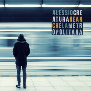 Alessio Creatura - Neanche la metropolitana (Radio Date: 29-01-2018)
