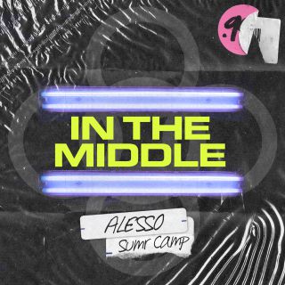 Alesso & Sumr Camp - In the Middle (Radio Date: 13-09-2019)