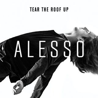 Alesso - Tear The Roof Up (Radio Date: 25-07-2014)