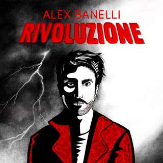 Alex Banelli - Rivoluzione (Radio Date: 10-11-2023)