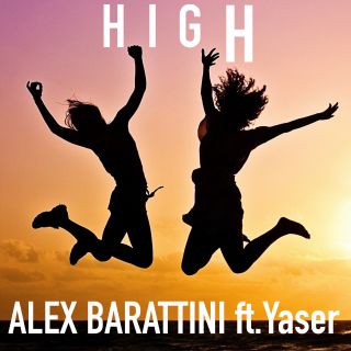 Alex Barattini - High (feat. Yaser)