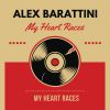 ALEX BARATTINI - My Heart Races