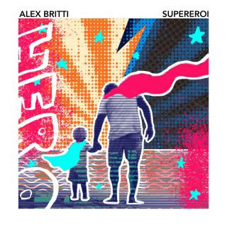 Alex Britti - Supereroi (Radio Date: 03-11-2023)