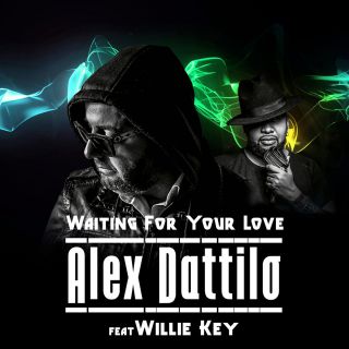 Alex Dattilo - Waiting For Your Love (feat. Willie Key) (Radio Date: 19-01-2018)