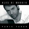 ALEX DI MAGGIO - Paris Tango