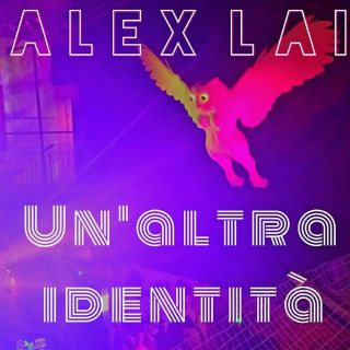 Alex Lai - Un'altra Identità (Radio Date: 15-01-2016)