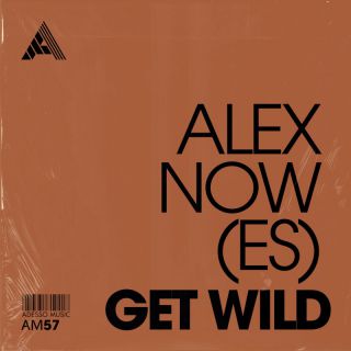 Alex Now (ES) - Get Wild (Radio Date: 16-02-2024)