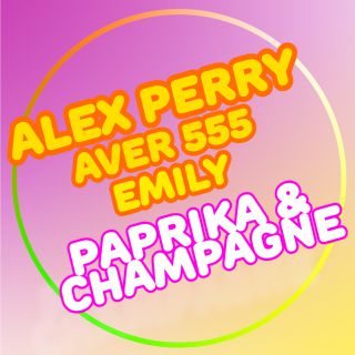 Alex Perry - Paprika & Champagne (feat. Aver 555 & Emily) (Radio Date: 16-07-2021)