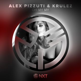 Alex Pizzuti, Krulez - Oh My My (Radio Date: 26-03-2021)