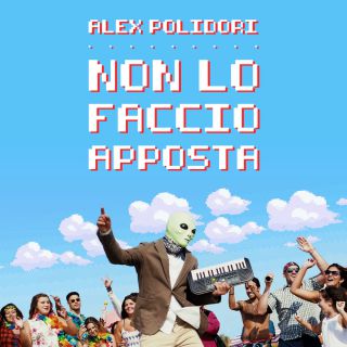 Alex Polidori - Non lo faccio apposta (Radio Date: 30-03-2018)