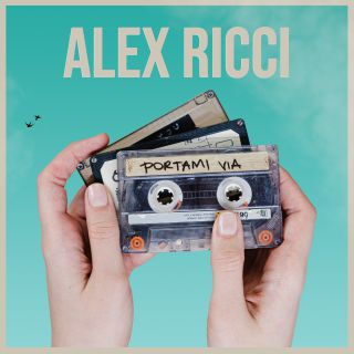Alex Ricci - Portami Via (Radio Date: 18-06-2021)