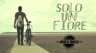 Alex Ricci - Solo Un Fiore (Radio Date: 14-06-2013)