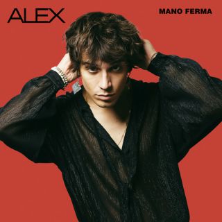 Alex - Mano ferma (Radio Date: 21-10-2022)