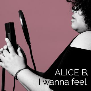 Alice B. - I Wanna Feel (Radio Date: 10-07-2020)