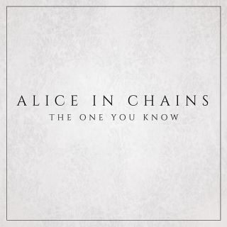 Alice In Chains - The One You Know (Radio Date: 04-05-2018)