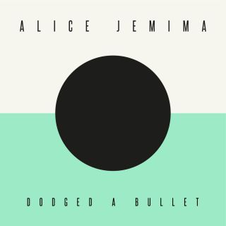 Alice Jemima - Dodged a Bullet (Radio Date: 18-10-2016)