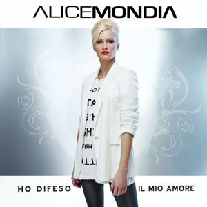 Alice Mondia - Ho difeso il mio amore (Radio Date: 04-12-2012)