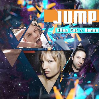 Alien Cut - Jump (feat. Renèe) (Radio Date: 05-09-2014)