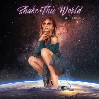 Alis Vibe - Shake This World (Radio Date: 24-09-2021)
