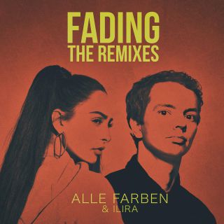 Alle Farben & Ilira - Fading (Remixes) (Radio Date: 15-03-2019)