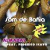 ALMADAS - Som de Bahia (feat. Federico Scavo)