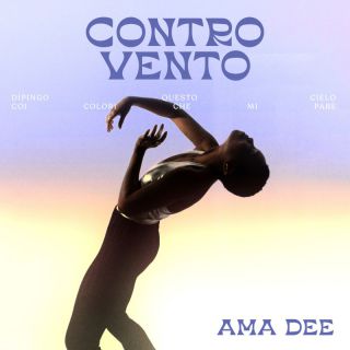 Ama Dee - Controvento (Radio Date: 28-07-2023)