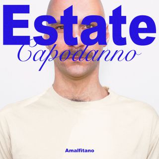 Amalfitano - Estate Capodanno (Radio Date: 09-07-2021)