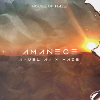 Anuel AA & Haze - Amanece (Radio Date: 18-01-2019)