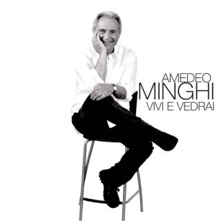 Amedeo Minghi - Vivi e vedrai (Radio Date: 12-10-2012)