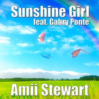 Amii Stewart Feat. Gabry Ponte - Sunshine Girl (Radio Date: 20-09-2013)