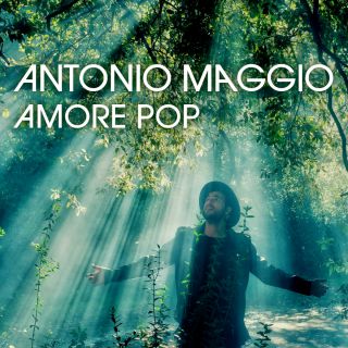Antonio Maggio - Amore Pop (Radio Date: 04-11-2016)