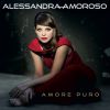 ALESSANDRA AMOROSO - Amore puro