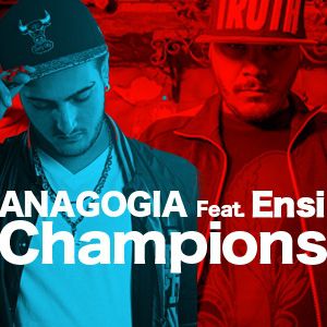 Anagogia - Champions (feat. Ensi) (Radio Date: 02-10-2013)