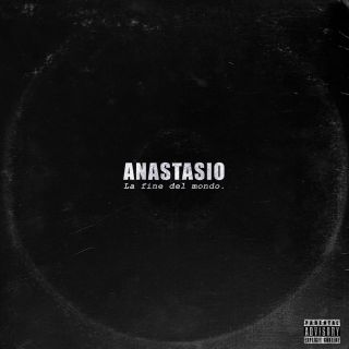 Anastasio - La fine del mondo (Radio Date: 23-11-2018)