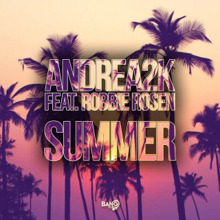 Andrea 2k - Summer (feat. Robbie Rosen)