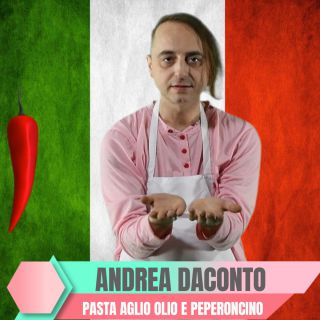 Andrea Daconto - Pasta aglio olio e peperoncino (Radio Date: 20-06-2022)